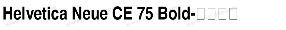 Helvetica Neue CE 75 Bold字体转换